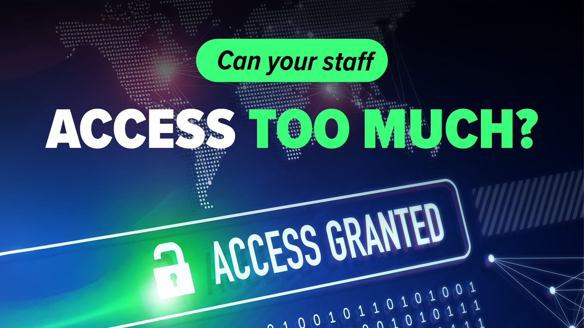 Staff Access and Data Leaks